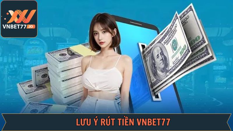 Rút Tiền Vnbet77 - Thao Tác Đơn Giản, Hiệu Quả Nhất 3 Những vấn phát sinh và cách giải quyết khi rút tiền tại Vnbet77