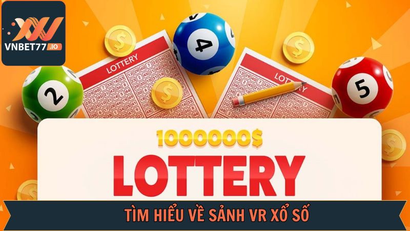 Đôi nét về sảnh xổ số đỉnh cao