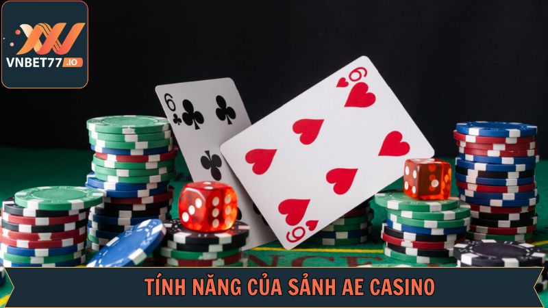Các tính năng vượt trội AE casino sở hữu 