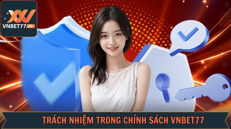 Chính Sách Vnbet77 - Nắm Rõ Để Tham Gia Đạt Hiệu Quả Cao 3 Những điều hội viên cần tuân thủ trong chính sách Vnbet77