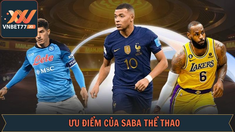 Điểm nổi bật mà SABA Sports đang sở hữu